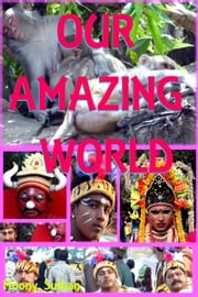 Our Amazing World Moony Suthan