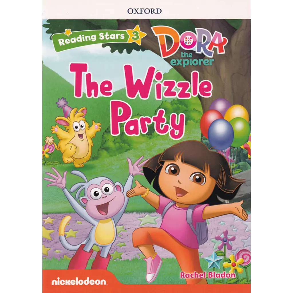 Reading Stars 3 : Dora the Explorer : The Wizzle Party (P)