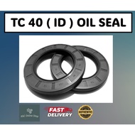 NBR TC 40 (ID) OIL SEAL (TC 40 X 50/52/55/56/58/60/62/65/70/72/80/90 X 7/8/9/10/11/12)