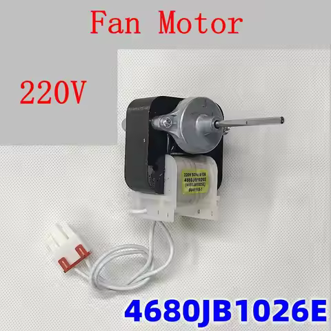For refrigerator Fan Motor Throttle motor 4680JB1026E 220V Heat exhaust fan parts