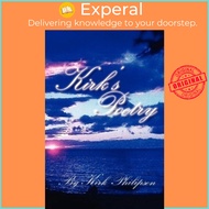 Kirk's Poetry by Kirk Philipsen (US edition, paperback)