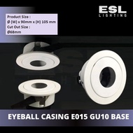 ESL LIGHTING  New Stock E015 Eyeball Casing GU10 Base Full White Body  Ceiling Light Lampu Siling