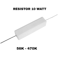 (5PCS) 56K - 470K 10WATT 5% RESISTOR (01600120)