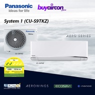[PRE-ORDER] Panasonic System 1 Aircon - CU/CS-S#TKZ, 2 Ticks, Free Installation for 25 Feet/Fan-coil