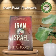 Iran & Israel: Wars and Rumors of War by Mark Hitchcock