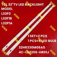 32"TV NEW 2PCS/SET TCL LED BACKLIGHR L32P1A 32HR330M06A8/A5V1 4C-LB3206-HR08J/HR01J 32D2910D 32D2900