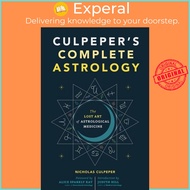 Culpeper's Complete Astrology - The Lost Art of Astrological Medicine by Nicholas Culpeper (UK edition, paperback)