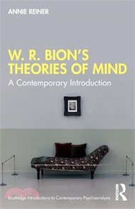 12386.W. R. Bion's Theories of Mind: A Contemporary Introduction