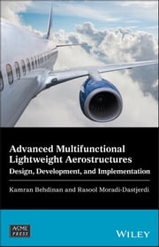 Advanced Multifunctional Lightweight Aerostructures Kamran Behdinan