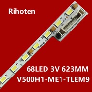 Toshiba 50 borders - 68 3v led bar 622mm long for Toshiba TV 50L2550VN 50L5550VN V500H1-ME1-TLEM9