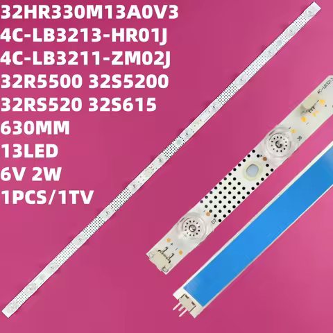 LED Backlight Strips For 32S335 32S351 32S525 32S615 32S65A L32D310 Bars 32F6B 13X1 32HR330M13A0 V3 