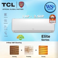 TCL Elite Series Aircond Non Inverter 1.0HP~2.5HP