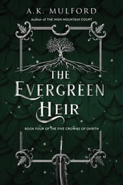 The Evergreen Heir A.K. Mulford