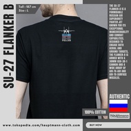 T-Shirt/Kaos Hauptmann Pesawat Tempur Sukhoi SU 27 Rusia ||okayan Cav