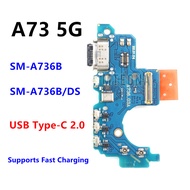 For Samsung Galaxy A73 5G A736 SM-A736B A736B/DS USB Type-C Charge Port Jack Dock Connector Charging