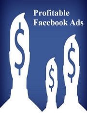 Profitable Facebook Ads V.T.