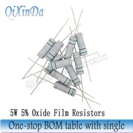 10PCS 5W 0.1R-10M 5% Oxide Film Resistors 0.22R 10R 100R 1K 4.7K 10K 47K  100K 470K  510K 1M 2.2M 5.