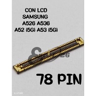 LCD CONNECTOR LCD SOCKET SAMSUNG A52 (5G) A53 (5G) A526 A536 (78 PIN) LCD CONNECTOR SAMSUNG A52 (5G)