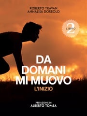 Da domani mi muovo 2 – L'inizio Roberto Travan