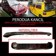 KANCIL OLD MIRA L5 LOOK SPOILER FOR KANCIL LAMPU PETAK