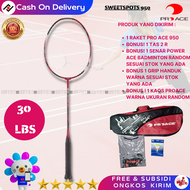 Promo Paket Komplit! Raket Badminton Original ProAce SweetSpot 950 Bonus Tas Kaos Senar & Grip - Naf