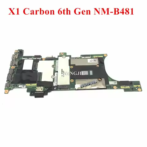 01YR217 01YR214 01YR208 For Lenovo ThinkPad X1 Carbon 6th Gen Laptop Motherboard NM-B481 8G 16G RAM 