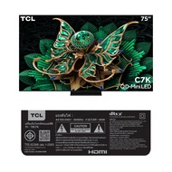 TCL 75C7K QD MINI LED 4K TV75"