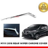 MYVI 2018 REAR WIPER CHROME COVER