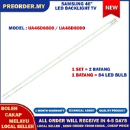 UA46D6000 / UA46D6600 SAMSUNG 46" LED TV BACKLIGHT(LAMPU TV) SAMSUNG 46 INCH LED TV 46D6000 46D6600