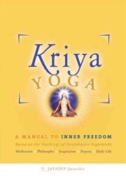 Kriya Yoga - English Edition Jayadev Jaerschky