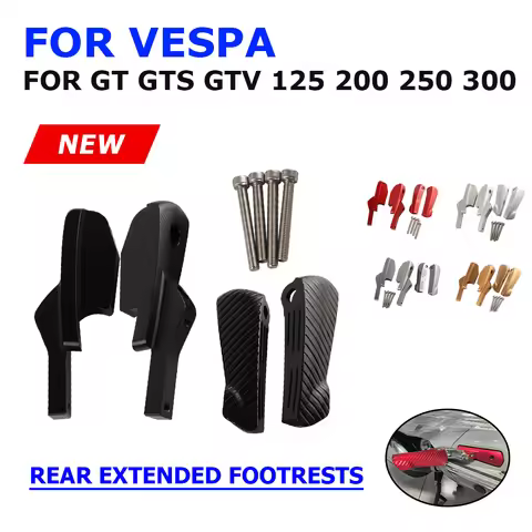 Motorcycle Rear Footrests Passenger Foot Peg Extensions Footpegs For Vespa GTS 300 IE GTV 250 GT 60 