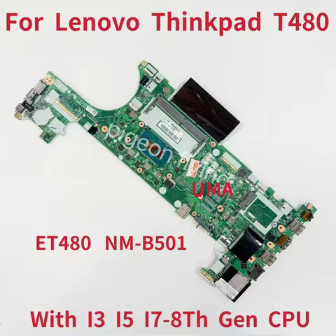 NM-B501 Mainboard For Lenovo Thinkpad T480 Laptop Motherboard With CPU I3 I5 I7-8th Gen FRU:01YR328 
