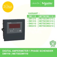 DIGITAL PANEL METER SCHNEIDER 1 PHASE AMPERE METER DIGITAL DM1110 METSEDM1110