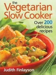 Vegetarian Slow Cooker : Over 200 Delicious Recipes by Judith Finlayson (paperback)