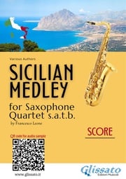 Saxophone Quartet Score satb: "Sicilian Medley" various authors