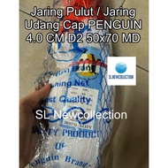 PULUT NET SHRIMP NET/ MATERIAL 4.0 CM D2 PENGUIN CAP