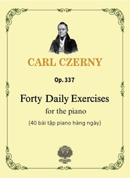 Sách luyện ngón Czerny Op.337 "40 bài tập luyện ngón hàng ngày" dành cho Piano