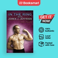 In the Ring With James J. Jeffries | Adam J Pollack | Hardback | English Edition  | 9780979982217