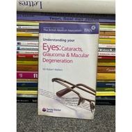 UNDERSTANDING YOUR EYES CATARACTS, GLAUCOMA, MACULAR DEGENERATION