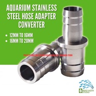 AQUARIUM Stainless Steel Hose Adapter Converter 12mm to 16mm & 16mm to 20mm Water Pipe Connector Str