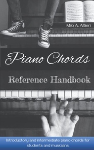 Piano Chords Reference Handbook: Introductory and intermediate piano chords for students and musicia