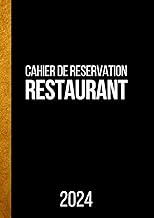 Cahier de réservation restaurant 2024: 2 pages par jour (Déjeuner / Dîner), 365 jours, avec dates et