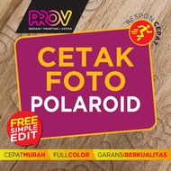 PROV POLAROID Photo Printing / (Rp. 6.600,-/set) / Fast / Quality