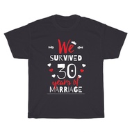 We Survived 30 Years Of Marriage Couple 30Th Wedding Anniversary T-Shirt