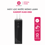 Máy lọc nước nóng lạnh 11 lõi lọc nước chính hãng Karofi KAD-D66 màng lọc RO chuẩn Mỹ 100GPD