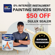 Dulux 0% Interest Instalment Painting Package Service (Ambiance All) (with free site inspection) (Odour-free Anti-bacterial Easy Cleaning Superior Toughness)