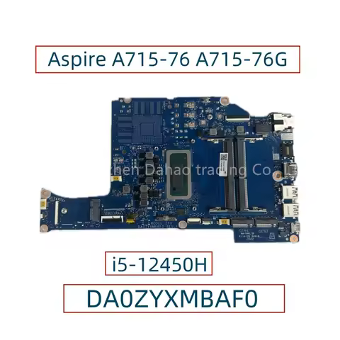 For Acer Aspire A715-76 A715-76G ZYX Laptop Motherboard DA0ZYXMBAF0 DA0ZYXMBAE0 With i5-12450H i5-12