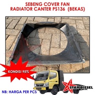 COVER RADIATOR CANTER HDL PS136 ASLI BEKAS BAWAN MOBIL PLASTIK