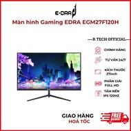 Monitor: EDRA EGM27F120H Gaming Monitor 27 inch FullHD 120Hz. 2 Years