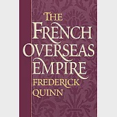 The French Overseas Empire